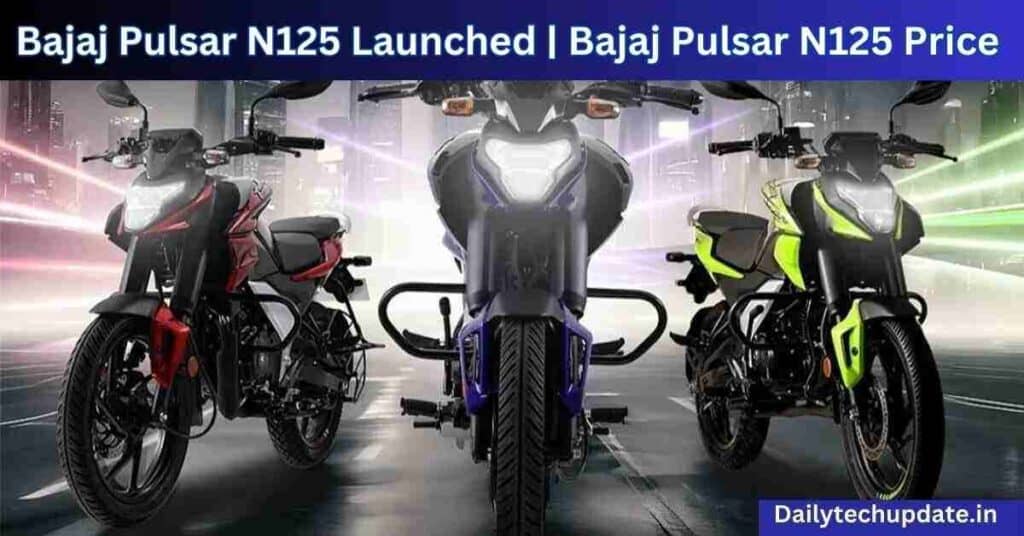 Bajaj Pulsar N125 Launched | Bajaj Pulsar N125 Price And Features