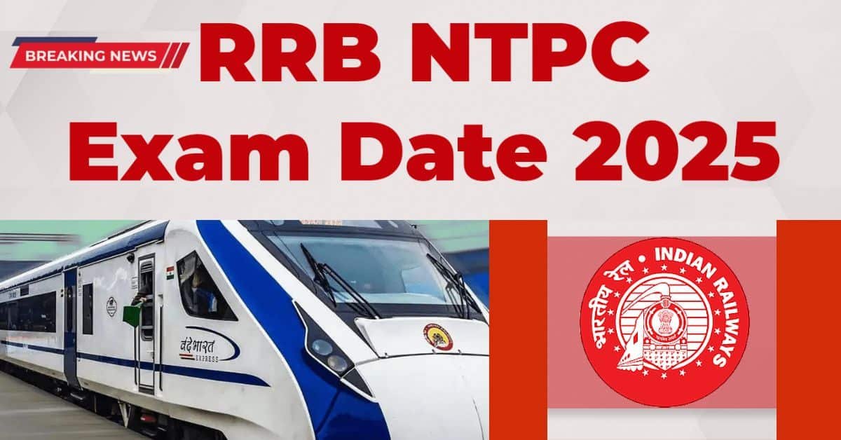 RRB NTPC Exam Date 2025
