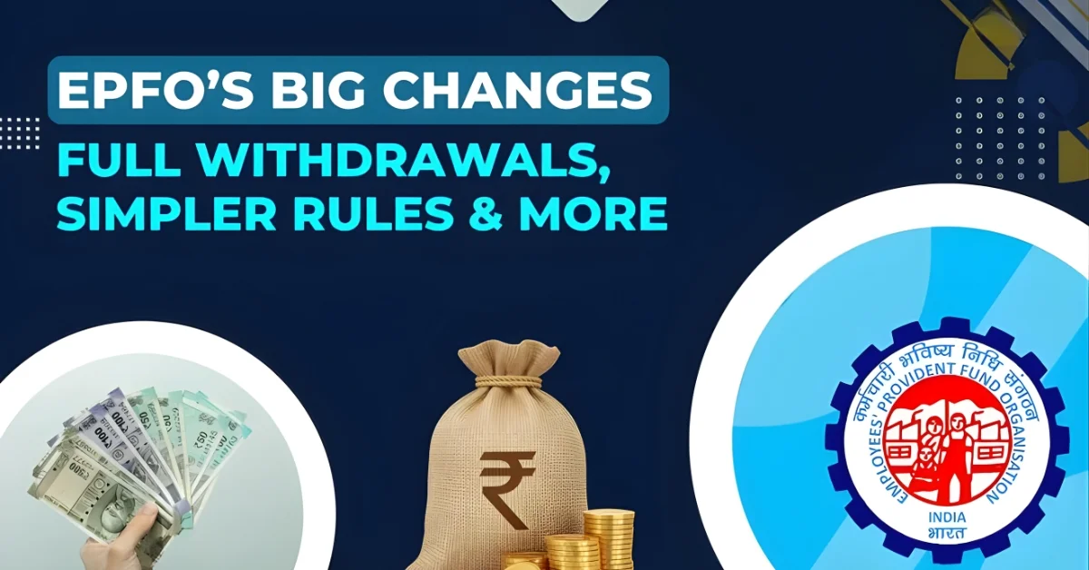 New EPFO Withdrawal Rules