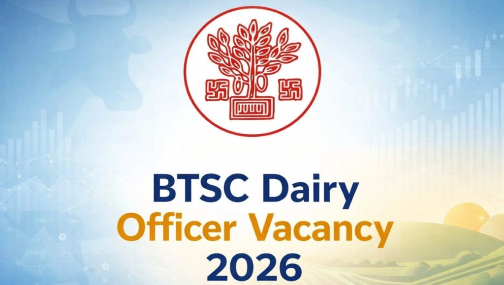 BTSC Dairy Field Officer Recruitment