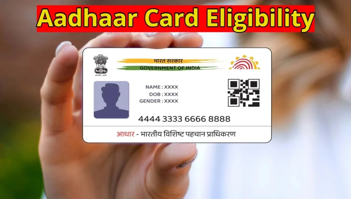 Aadhaar Card Eligibility