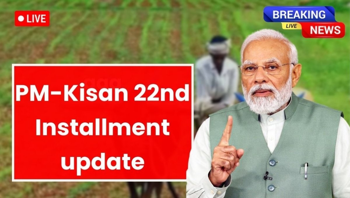 PM Kisan Yojana 22nd Installment