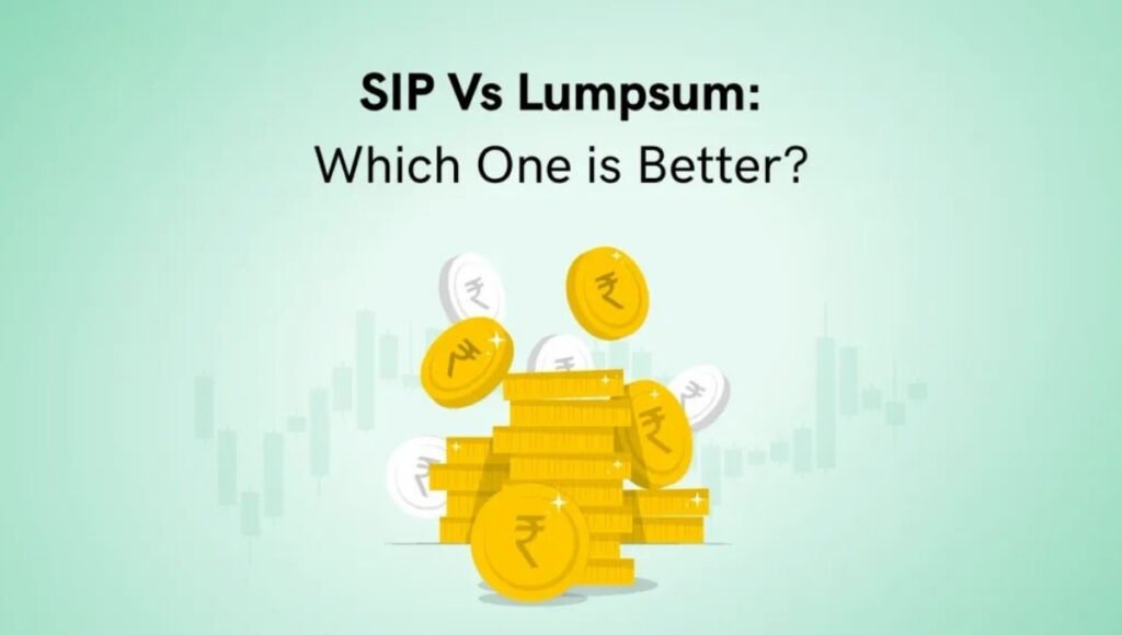 SIP vs Lump Sum Investment