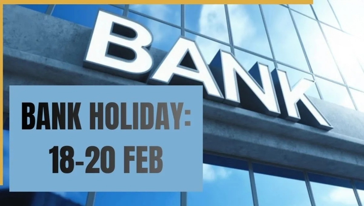 Bank Holiday 18 February