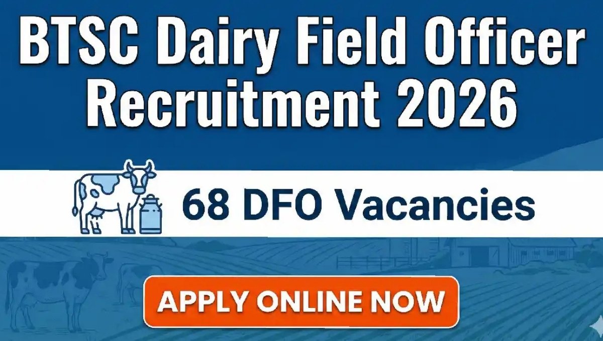 BTSC Dairy Field Officer Recruitment