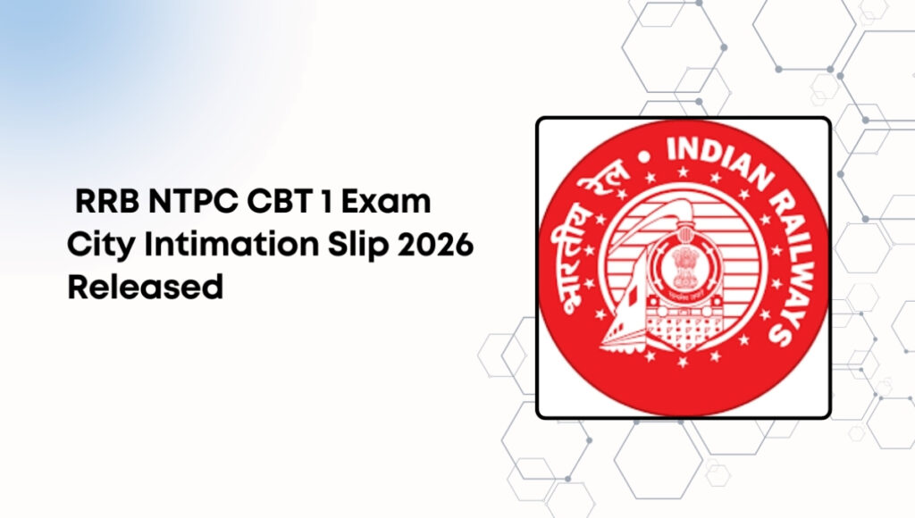 RRB NTPC Graduate Admit Card 2026 Released: CBT 1 Exam Date, City Slip, Download Process 2 RRB NTPC Graduate Admit Card 2026 Released