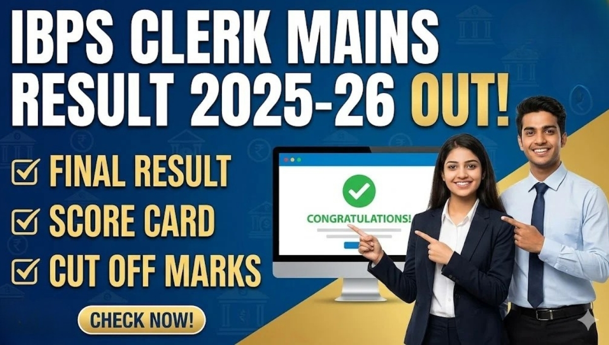 IBPS Clerk Mains Result 2025 Out