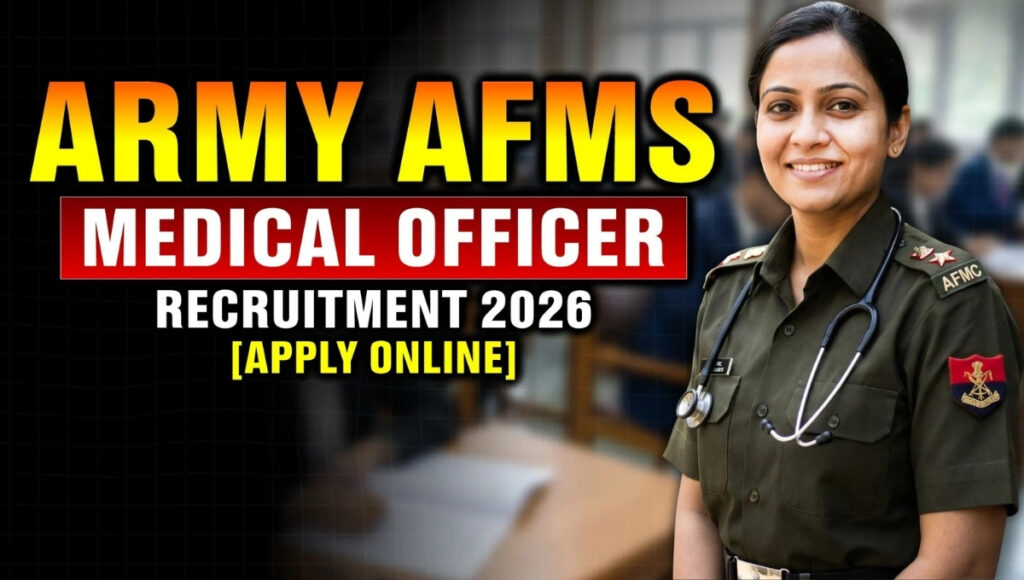 AFMS SSC Medical Officer Recruitment 2026