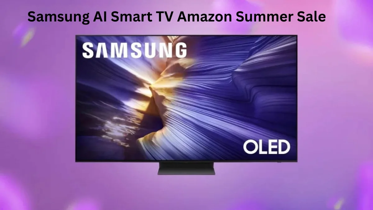 Samsung AI Smart TV Amazon Summer Sale